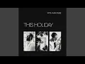 Lagu This Holiday