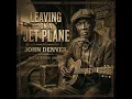 Leaving On A Jet Plane (delta blues)