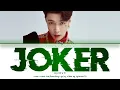 Download Lagu LAY (张艺兴) - 'Joker' Lyrics (Color Coded_Chn_Rom_Eng)