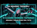 Download Lagu DJ DI UJUANG MANGKO TAPADIAH || BREAKBEAT MINANG VIRAL TIKTOK TERBARU 2023