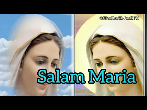 Download MP3 Salam Maria  - Lagu Rohani Katolik Populer