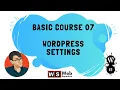 Basic Course 07 - Wordpress Settings
