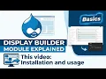 Drupal Display Builder - Installation and usage