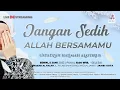 Download Lagu JANGAN SEDIH !!! ALLAH SELALU BERSAMAMU - USTADZAH HALIMAH ALAYDRUS