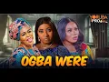Lagu OGBA WERE Latest Yoruba Movie 2026 | Wumi Toriola | Ayo Olaiya |  Lola Idije | Habeeb Alagbe