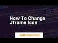 how to change jframe icon