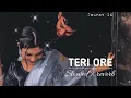 Download Lagu Teri ore(slowed×reverb)@gauravarya009|singh Is kinng|Akshay Kumar|Katrina Kaif|Rahat Fateh Ali khan