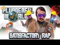 Download Lagu WHAT A PLUNDERFUL WORLD | Satisfactory Rap!