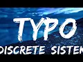 Download Lagu Discrete, Sistek - Typo (Lyrics) ft. Tudor, Voss