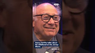 Danny DeVito talks about his childhood at the Jersey Shore