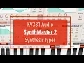 KV331 SynthMaster 2 for iPad - Tutorial Part 2 Synthesis Types
