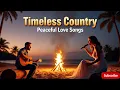 Download Lagu Top Country Love Songs – You'll Feel Every Word – Southern Love Collection
