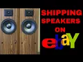 How to Pack Ship Large Speakers Sold on eBay Amazon