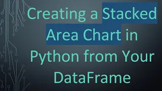 Creating a Stacked Area Chart in Python from Your DataFrame