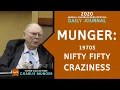 Charlie Munger on 1970s Nifty Fifty Craziness Daily Journal 2020 C C M Ep 10