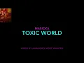 Toxic World - Masicka (Lyrics)