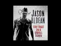 Jason Aldean - Try That In A Small Town