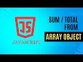 Calculate Sum or Total from Parameters in Array Array Object Learn JavaScript Reduce Method