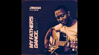 zimasa my fathers dance feat lzk sa 