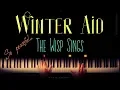 Winter Aid - The Wisp Sings - Piano Tutorial \u0026 Sheet Music