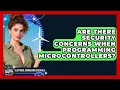 Are There Security Concerns When Programming Microcontrollers