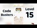 Code Busters Level 15 Answers Complete Solution Go Answer