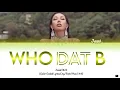 JESSI - ‘Who Dat B’ [Color Coded Lyrics ENG/ROM/HAN]