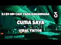 Lagu DJ KO MO CARI YANG BAGAIMANA VIRAL TIKTOK‼️CUMA SAYA - Adit Sparky Official Nwrmxx FULLBASS
