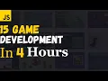 15 Game Development In 4 Hours With Source Code JavaScript Game Development Tutorial