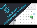 ReactJS Projects Date Picker Calendar With Important Dates Highlighted