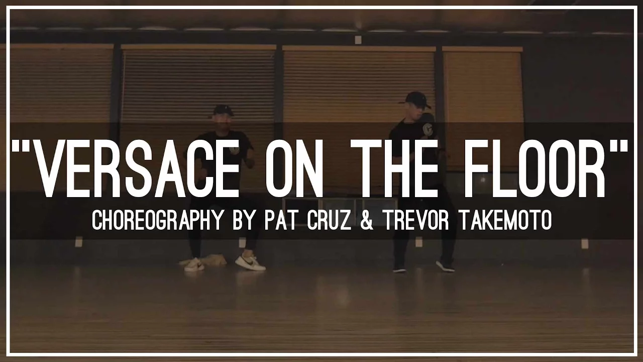 Bruno Mars "Versace on the Floor" | Choreography by Pat Cruz & Trevor Takemoto