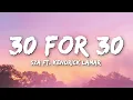 SZA ft. Kendrick Lamar - 30 For 30 (Lyrics)
