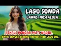 Download Lagu 🔥JARANG ADA YANG TAHU❗️SEKALI DENGAR PASTI NAGIH‼️LAGU SUNDA LAWAS - NOSTALGIA 
