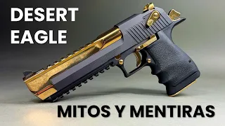 7 Grandes Mitos Sobre la Desert Eagle Desmentidos