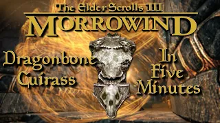 The other Best Heavy Armor in Morrowind The Dragonbone Cuirass in Five Minutes - 5 Minute Morrowind