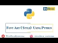 Font Art Using Python How do you style text in Python How do I color a font in Python art