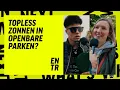 Lagu Iedereen TOPLESS in onze parken? | Voorbij de grens