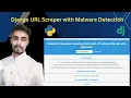 Advanced Web Scraping and Malware Scanning using python and django VirusTotal API