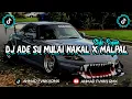 Lagu DJ ADE SU MULAI NAKAL x MALPAL SLOW | Style Sopan Asikeun!!😎🔥