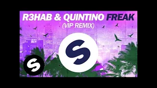 r3hab u0026 quintino freak vip remix 