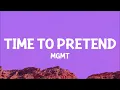 MGMT - Time to Pretend (Lyrics)