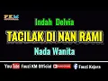 Download Lagu Indah Delvia - TACILAK DI NAN RAMI [ Karaoke ] Nada Wanita