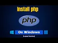How to install PHP 8 4 14 on Windows 11