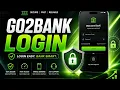 Go2 bank account login Easy login go2 bank