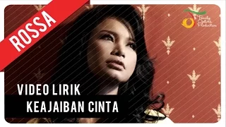 rossa keajaiban cinta official lyric video