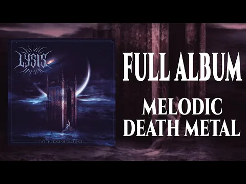 LÝSIS - At The Edge Of Existence [Full Album 2026 | Melodic Death Metal]