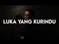 Download Lagu Mahen - Luka Yang Kurindu