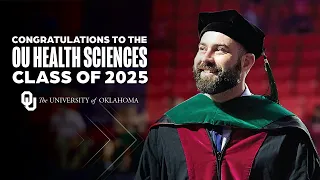 Congratulations to the OU Health Sciences Class of 2025 University of Oklahoma