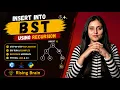 Insert into Binary Search Tree BST Python Java C DSA Interview Problem
