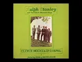 Lagu Clinch Mountain Gospel [1977] - Ralph Stanley \u0026 The Clinch Mountain Boys